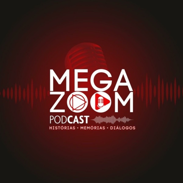 MEGA ZOOM PODCAST - TV MEGA ZOOM