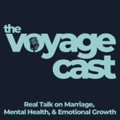 The Voyage Cast: Real Talk on Marriage, Mental Health, & Emotional Growth