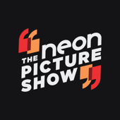 The Neon Picture Show - Cinema a caso