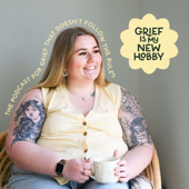 Grief is my New Hobby